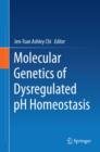 Image for Molecular Genetics of Dysregulated pH Homeostasis