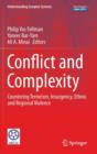 Image for Conflict and Complexity : Countering Terrorism, Insurgency, Ethnic and Regional Violence