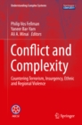 Image for Conflict and Complexity: Countering Terrorism, Insurgency, Ethnic and Regional Violence