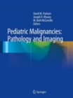 Image for Pediatric Malignancies: Pathology and Imaging