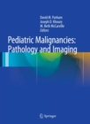 Image for Pediatric Malignancies: Pathology and Imaging