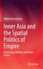 Image for Inner Asia and the Spatial Politics of Empire