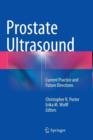 Image for Prostate Ultrasound : Current Practice and Future Directions