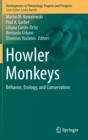 Image for Howler Monkeys : Behavior, Ecology, and Conservation