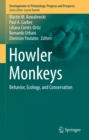 Image for Howler Monkeys: Behavior, Ecology, and Conservation