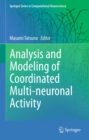 Image for Analysis and Modeling of Coordinated Multi-neuronal Activity : volume 12