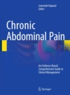 Image for Chronic Abdominal Pain: An Evidence-Based, Comprehensive Guide to Clinical Management