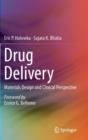 Image for Drug Delivery : Materials Design and Clinical Perspective