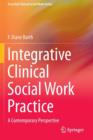 Image for Integrative Clinical Social Work Practice : A Contemporary Perspective