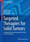 Image for Targeted Therapies for Solid Tumors: A Handbook for Moving Toward New Frontiers in Cancer Treatment