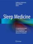 Image for Sleep medicine  : a comprehensive guide to its development, clinical milestones, and advances in treatment