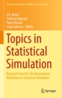 Image for Topics in Statistical Simulation: Research Papers from the 7th International Workshop on Statistical Simulation