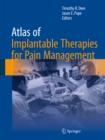 Image for Atlas of implantable therapies for pain management