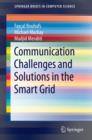 Image for Communication Challenges and Solutions in the Smart Grid