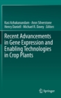 Image for Recent advancements in gene expression and enabling technologies in crop plants