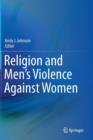Image for Religion and Men&#39;s Violence Against Women