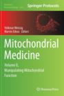 Image for Mitochondrial Medicine : Volume II, Manipulating Mitochondrial Function