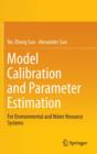 Image for Model calibration and parameter estimation  : for environmental and water resource systems