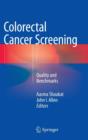 Image for Colorectal cancer screening  : quality and benchmarks