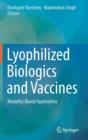 Image for Lyophilized biologics and vaccines  : modality-based approaches