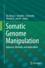 Image for Somatic Genome Manipulation: Advances, Methods, and Applications