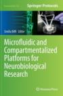 Image for Microfluidic and Compartmentalized Platforms for Neurobiological Research