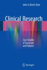 Image for Clinical Research : Case Studies of Successes and Failures
