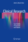 Image for Clinical Research: Case Studies of Successes and Failures
