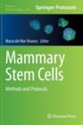 Image for Mammary Stem Cells : Methods and Protocols