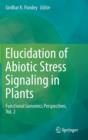 Image for Elucidation of Abiotic Stress Signaling in Plants