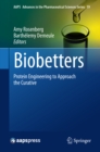 Image for Biobetters: Protein Engineering to Approach the Curative