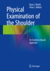 Image for Physical Examination of the Shoulder: An Evidence-Based Approach