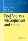 Image for Real analysis via sequences and series