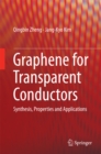 Image for Graphene for Transparent Conductors: Synthesis, Properties and Applications
