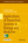 Image for Applications of dynamical systems in biology and medicine