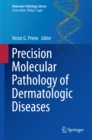 Image for Precision Molecular Pathology of Dermatologic Diseases : 9