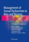 Image for Management of sexual dysfunction in men and women  : an interdisciplinary approach