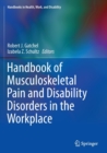 Image for Handbook of musculoskeletal pain and disability disorders in the workplace