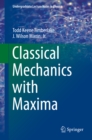 Image for Classical Mechanics with Maxima