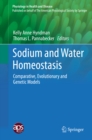 Image for Sodium and Water Homeostasis: Comparative, Evolutionary and Genetic Models