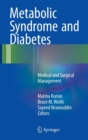 Image for Metabolic syndrome and diabetes  : medical and surgical management