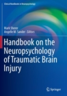 Image for Handbook on the Neuropsychology of Traumatic Brain Injury