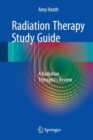 Image for Radiation Therapy Study Guide : A Radiation Therapist&#39;s Review