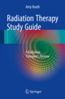 Image for Radiation Therapy Study Guide: A Radiation Therapist&#39;s Review