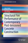 Image for Structural Fire Performance of Contemporary Post-tensioned Concrete Construction