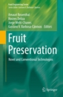Image for Fruit preservation: novel and conventional technologies