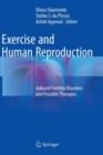 Image for Exercise and human reproduction  : induced fertility disorders and possible therapies