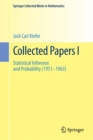 Image for Collected papersI,: Statistical inference and probability (1951-1963)