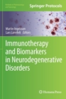 Image for Immunotherapy and Biomarkers in Neurodegenerative Disorders