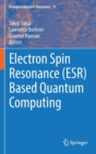 Image for Electron Spin Resonance (ESR) Based Quantum Computing